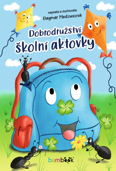 Dobrodružství školní aktovky Dobrodružství školní aktovky