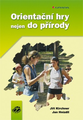 Orientační hry nejen do přírody Orientační hry nejen do přírody