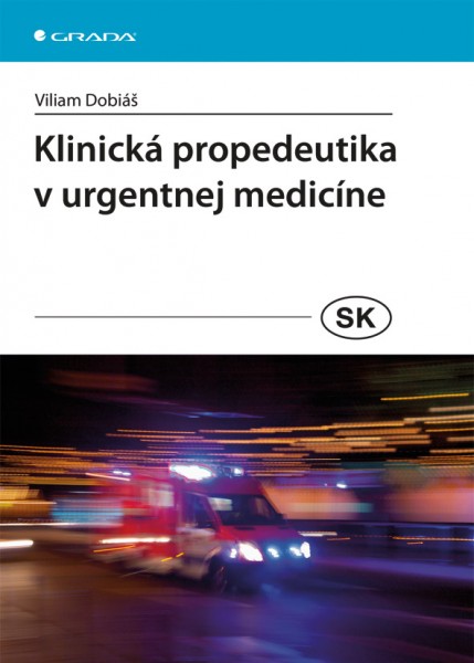 Klinická propedeutika v urgentnej medicíne