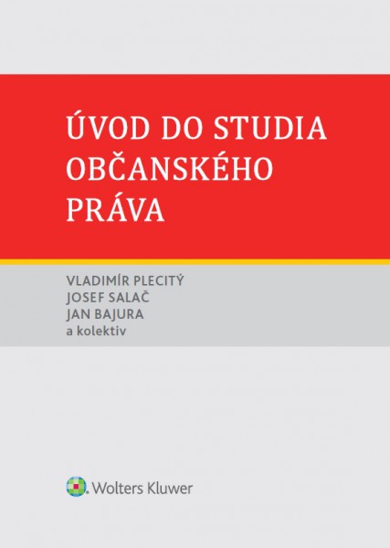 Úvod do studia občanského práva Úvod do studia občanského práva