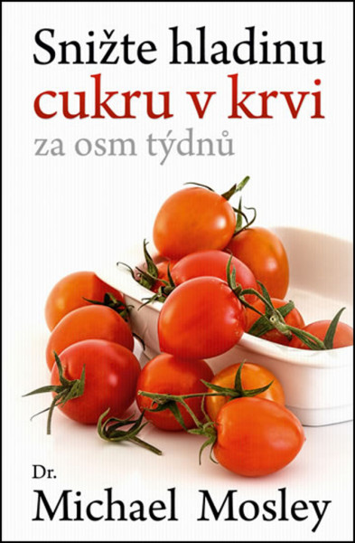 Snižte hladinu cukru v krvi za osm týdnů