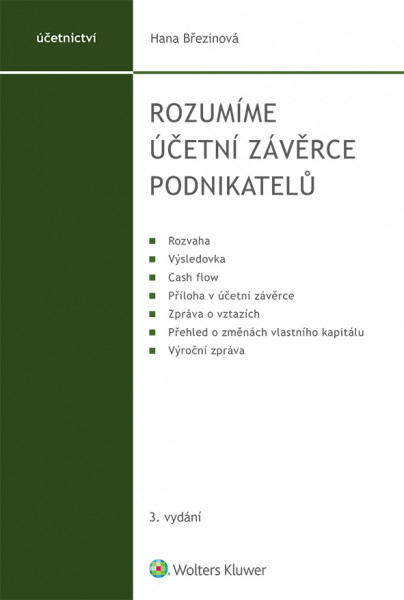 Rozumíme účetní závěrce podnikatelů - 3. vydání Rozumíme účetní závěrce podnikatelů - 3. vydání