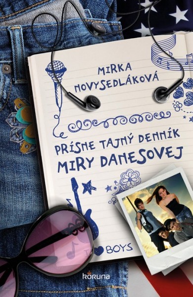 Prísne tajný denník Miry Danesovej Prísne tajný denník Miry Danesovej