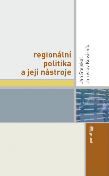 Regionální politika a její nástroje Regionální politika a její nástroje