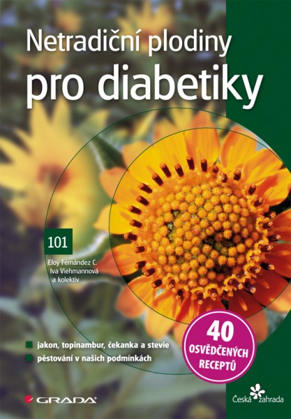 Netradiční plodiny pro diabetiky Netradiční plodiny pro diabetiky