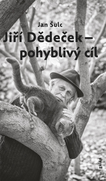 Jiří Dědeček - Pohyblivý cíl Jiří Dědeček - Pohyblivý cíl