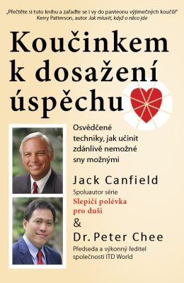 Koučinkem k dosažení úspěchu Koučinkem k dosažení úspěchu