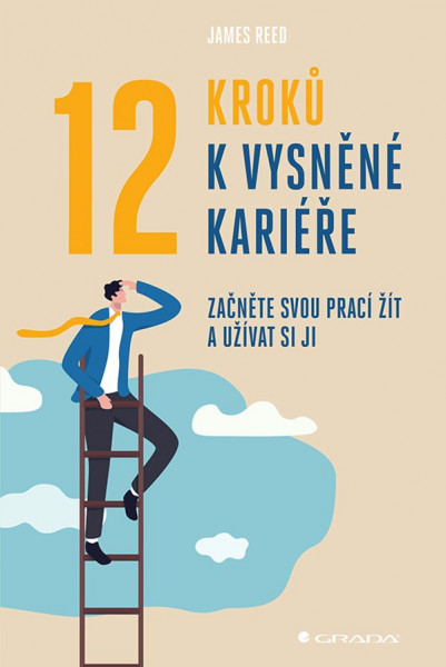 12 kroků k vysněné kariéře