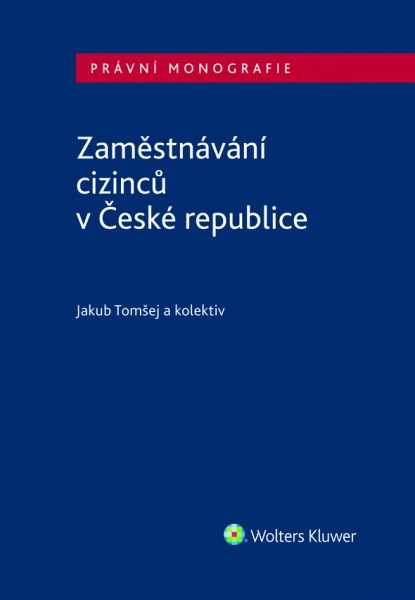 Zaměstnávání cizinců v České republice Zaměstnávání cizinců v České republice