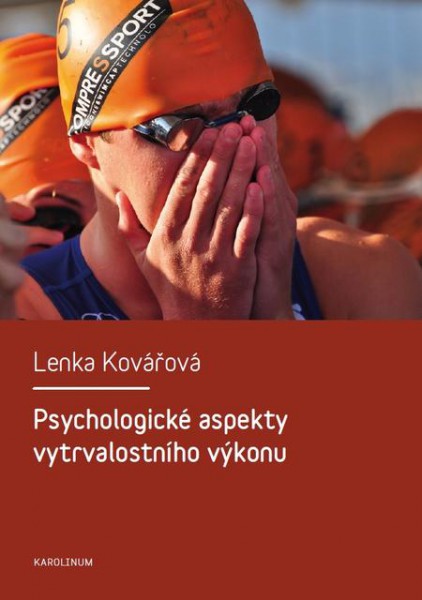 Psychologické aspekty vytrvalostního výkonu Psychologické aspekty vytrvalostního výkonu