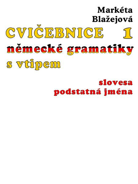 Cvičebnice německé gramatiky s vtipem I