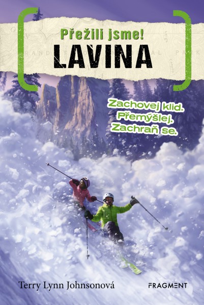 Přežili jsme! Lavina Přežili jsme! Lavina
