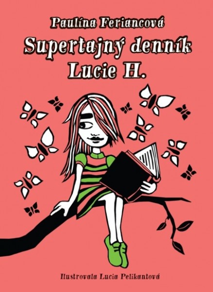 Supertajný denník Lucie H. Supertajný denník Lucie H.