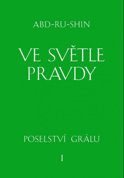 Ve světle Pravdy - 1. svazek Ve světle Pravdy - 1. svazek