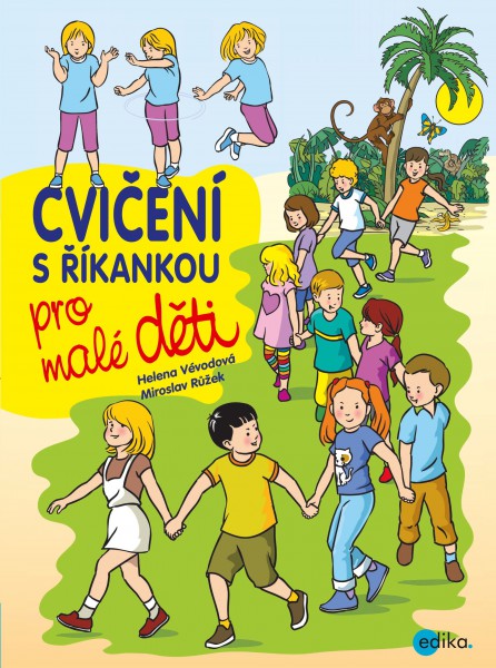 Cvičení s říkankou pro malé děti Cvičení s říkankou pro malé děti