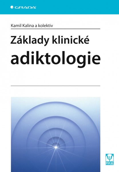 Základy klinické adiktologie Základy klinické adiktologie