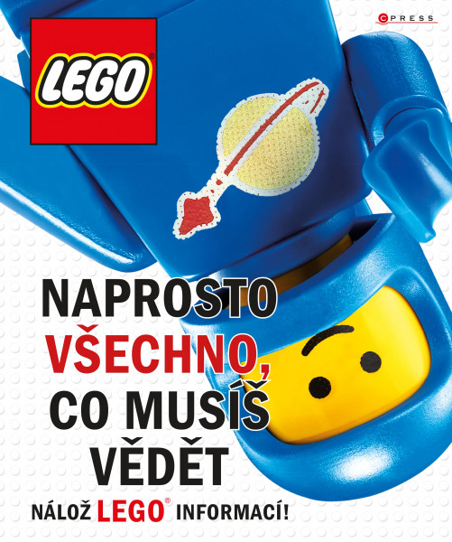 LEGO: Naprosto všechno, co musíš vědět LEGO: Naprosto všechno, co musíš vědět