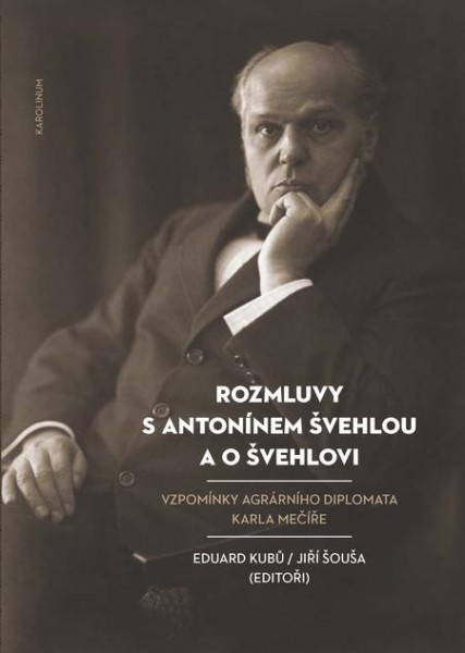 Rozmluvy s Antonínem Švehlou a o Švehlovi Rozmluvy s Antonínem Švehlou a o Švehlovi