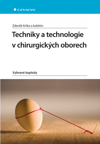 Techniky a technologie v chirurgických oborech