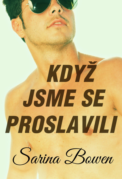 Když jsme se proslavili Když jsme se proslavili