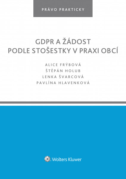 GDPR a žádost podle stošestky v praxi obcí GDPR a žádost podle stošestky v praxi obcí