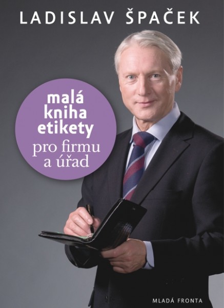 Malá kniha etikety pro frimu a úřad
