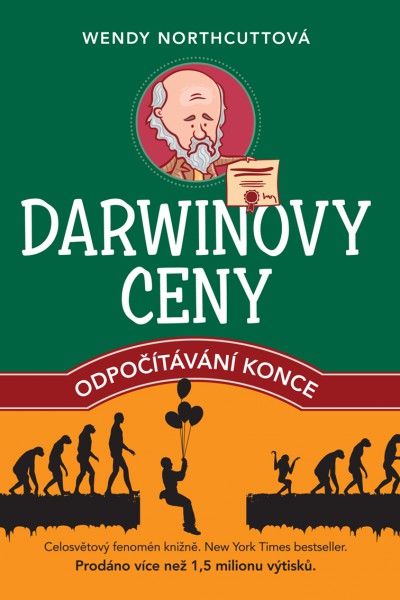 Darwinovy ceny: Odpočítávání konce Darwinovy ceny: Odpočítávání konce