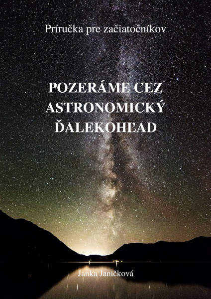 Pozeráme cez astronomický ďalekohľad Pozeráme cez astronomický ďalekohľad