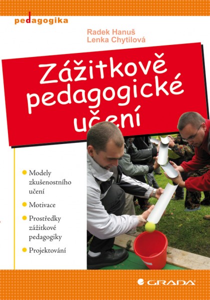 Zážitkově pedagogické učení Zážitkově pedagogické učení