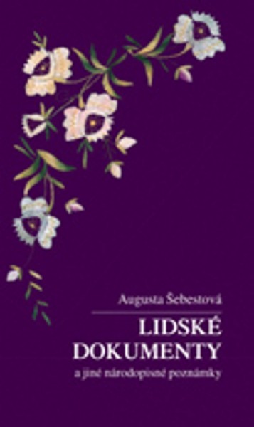 Lidské dokumenty a jiné národopisné poznámky Lidské dokumenty a jiné národopisné poznámky