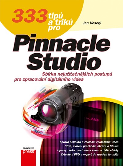 333 tipů a triků pro Pinnacle Studio 333 tipů a triků pro Pinnacle Studio