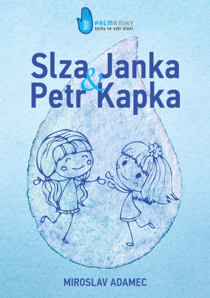 Slza Janka a Petr Kapka Slza Janka a Petr Kapka