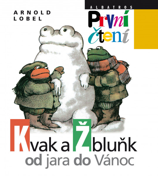 Kvak a Žbluňk od jara do Vánoc Kvak a Žbluňk od jara do Vánoc