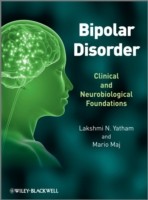 Bipolar Disorder: Clinical and Neurobiological Foundations