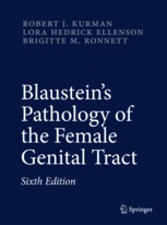 Blaustein`s Pathology of the Female Genital Tract