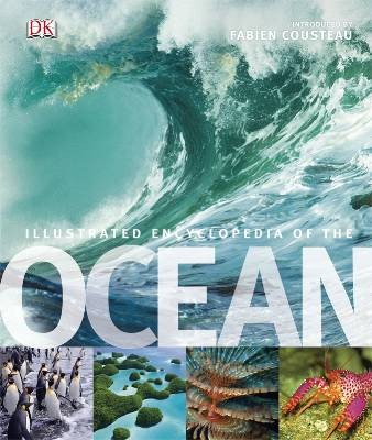 Illustrated Encyclopedia of the Ocean Illustrated Encyclopedia of the Ocean