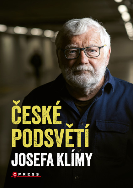 České podsvětí Josefa Klímy