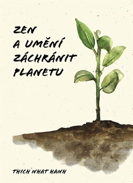 Zen a umění zachránit planetu