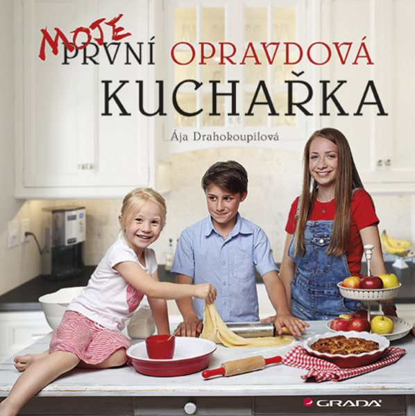 Moje první opravdová kuchařka Moje první opravdová kuchařka