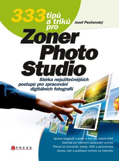 333 tipů a triků pro Zoner Photo Studio 333 tipů a triků pro Zoner Photo Studio