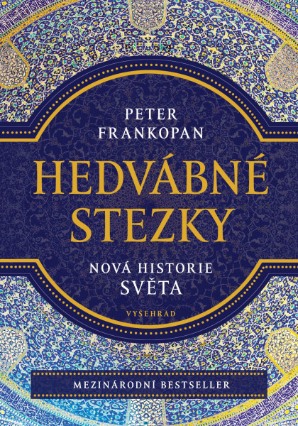 Hedvábné stezky Hedvábné stezky