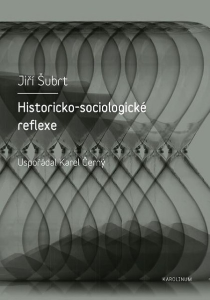 Historicko-sociologické reflexe