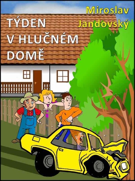 Týden v hlučném domě Týden v hlučném domě