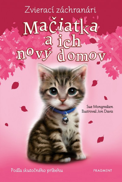 Zvierací záchranári: Mačiatka a ich nový domov Zvierací záchranári: Mačiatka a ich nový domov