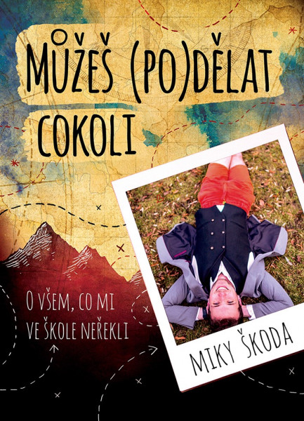 Můžeš (po)dělat cokoli Můžeš (po)dělat cokoli