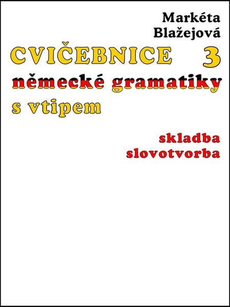 Cvičebnice německé gramatiky s vtipem III