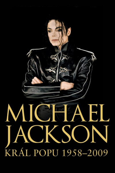 Michael Jackson - Král popu 1958-2009 Michael Jackson - Král popu 1958-2009