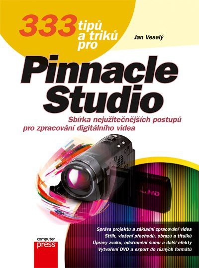 333 tipů a triků pro Pinnacle Studio 333 tipů a triků pro Pinnacle Studio