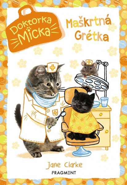 Doktorka Micka: Maškrtná Grétka Doktorka Micka: Maškrtná Grétka