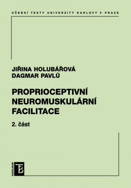 Proprioceptivní neuromuskulární facilitace 2. část Proprioceptivní neuromuskulární facilitace 2. část